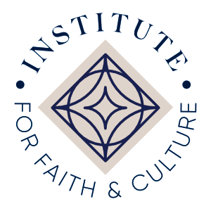 Institute for Faith and Culture